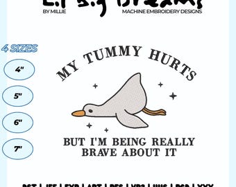 Silly Goose Machine embroidery file, My tummy hurt embroidery design, Funny goose embroidery file