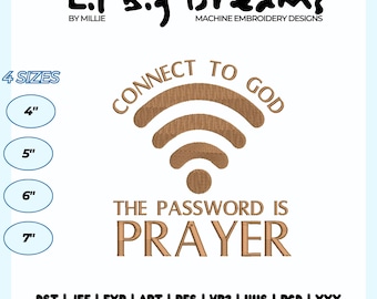 Connect To God The Password Is Prayer embroidery design, Prayer Embroidery Design, Christian Embroidery, DST PES File For Christian