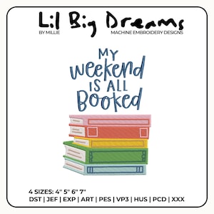 My weekend is all booked Embroidery Design, Cute Books Embroidery Design, Reading Embroidery Designs, Gift for Reading lovers