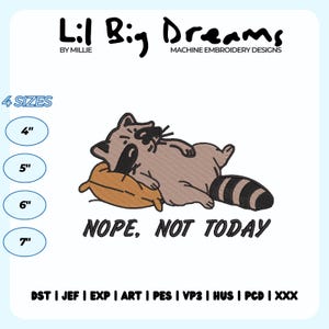Funny Raccoon Nope Not today Embroidery Design, Funny Machine Embroidery Files, DST PES File For Embroidery Machine