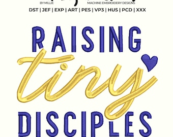 Raising tiny disciples embroidery design, God Embroidery Design, Christian Embroidery, DST PES File For Christian