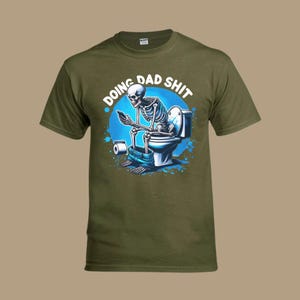 Doing Dad Shit PNG, Skeleton Sitting On Toilet Funny Dad Design for Sublimation Shirts and Designs, Father’s Day Shirt Idea
