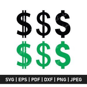 May include: Six dollar sign symbols in black and green, arranged in two rows of three. The bottom of the image contains the text "SVG | EPS | PDF | DXF | PNG | JPEG".