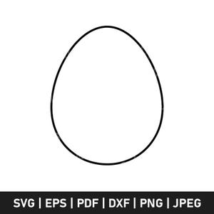 May include: A black outline of an egg shape on a white background. The bottom of the image contains the text "SVG | EPS | PDF | DXF | PNG | JPEG".