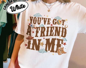 You’ve Got A Friend In Me Shirt Comfort Colors, Funny Theater TShirt, Buzz Woody Best Friends Shirts, Theme Park Tee