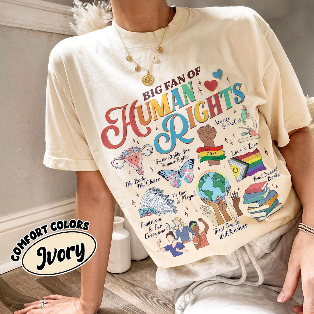 Big Fan of Human Rights Shirt Comfort Colors, Equality Social Justice T ...