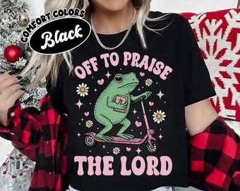 Off To Praise The Lord Comfort Colors Shirt, Funny Christian Frog TShirt, Bible Study Shirt, Jesus Christ Gift, Faith-Based Graphic Tee