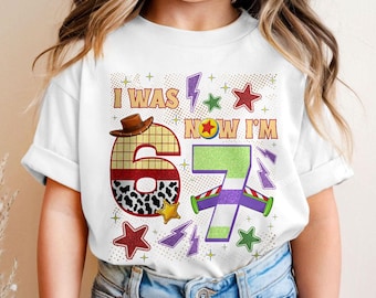 I Was 6 Now I’m 7 Birthday Shirt Comfort Colors, Buzz Woody Birthday Shirts, Funny Birthday Party Tee, 7th Birthday Gift