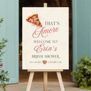 Bridal Shower Welcome Sign | That&#39;s Amore Pizza Italian Themed | Editable Instant Download | 16x20 & 18x24 Printable