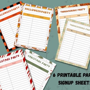 May include: Six printable party signup sheets with festive themes: Halloween, Thanksgiving, and Christmas. Each sheet has space for names and what guests are bringing. The sheets feature colorful borders and holiday-themed graphics.