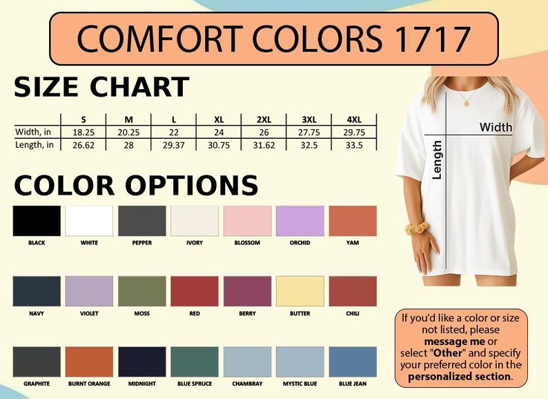 May include: White t-shirt with size and color charts. The size chart shows width and length in inches, ranging from 18.25" to 29.75" wide and 26.62" to 33.5" long. Color options include black, white, navy, red, and more. The text "COMFORT COLORS 1717" is at the top.