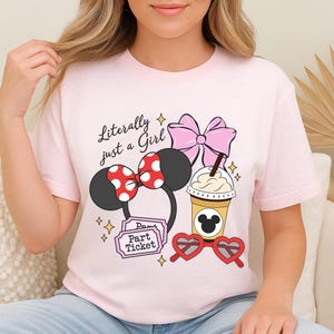 Disney Coquette Bow Literally Just A Girl Shirt, Disneyland Girl&#39;s Trip Shirt, Disneyland Minnie Ears Park Trip, Magic Kingdom Th-vtn-225