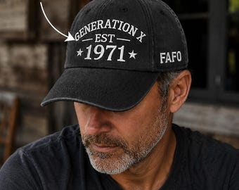 Embroidered Custom Year Hat, Gen X FAFO Cap, Funny Birthday Gift