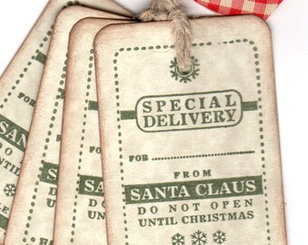 From Santa Christmas Gift Tags Special Delivery From Santa Do Not Open Until Christmas Label Tags - Rustic Vintage Style Set of 6
