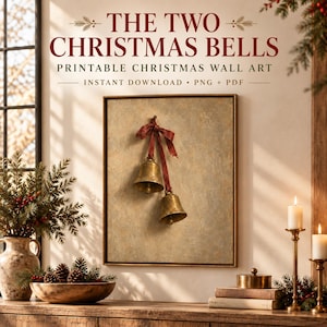 Puede incluir: Una impresión de arte mural enmarcada titulada THE TWO CHRISTMAS BELLS, que muestra dos campanas color latón atadas con una cinta roja oscura sobre un fondo beige texturizado. El texto dice THE TWO CHRISTMAS BELLS, PRINTABLE CHRISTMAS WALL ART, INSTANT DOWNLOAD, PNG + PDF.