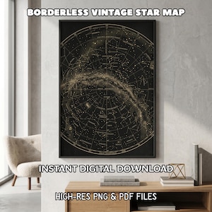 May include: A framed vintage star map with a black background and gold constellation details. The text "BORDERLESS VINTAGE STAR MAP" is at the top, and "INSTANT DIGITAL DOWNLOAD" and "HIGH-RES PNG & PDF FILES" are at the bottom.