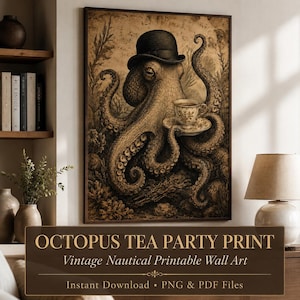 May include: A framed wall art print featuring a sepia-toned illustration of an octopus wearing a black bowler hat and holding a floral teacup and saucer. The artwork displays a textured, vintage aesthetic with detailed tentacles and underwater flora.