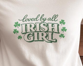 Cool Irish Girl Lover Shirt Loved by All Irish Girl, Retro Green Clover St Patricks Day Gift, Lucky Irish Pride Tee Loved by All Irish Girl