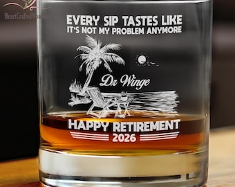 Every Sip Tastes Like It's Not My Problem Anymore Retirement Personalized Whiskey Glass, Funny Retirement Cocktail Glass, Custom Gifts 2026