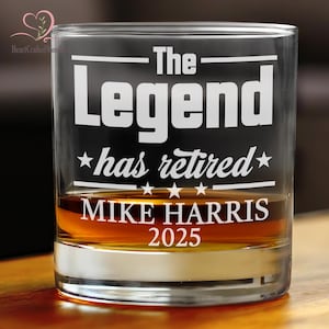 The Legend Has Retired Whiskey Glass, Retirement Gifts For Men, Dad Retirement Whiskey Glass, Gift For Retirement, Custom Retired Rock Glass