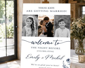 These Kids Are Getting Married Sign, Rehearsal Dinner Welcome, The Night Before Sign, Photo Collage Wedding, Wedding Weekend Sign