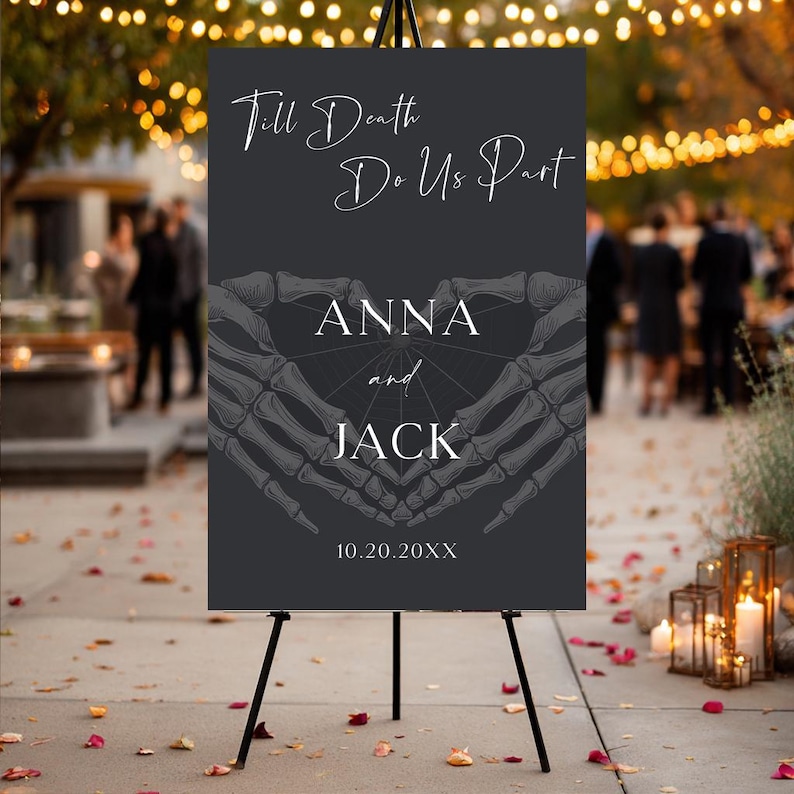 May include: A dark gray rectangular wedding sign on a black easel featuring the white text Till Death Do Us Part, the names ANNA and JACK, and the date 10.20.20XX. The center graphic displays two skeletal hands forming a heart shape over a spiderweb.