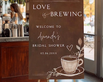 Love Is Brewing Bridal Shower Sign, Coffee Bridal Shower Welcome, Bridal Shower Coffee Theme, Bride To Be Shower Sign