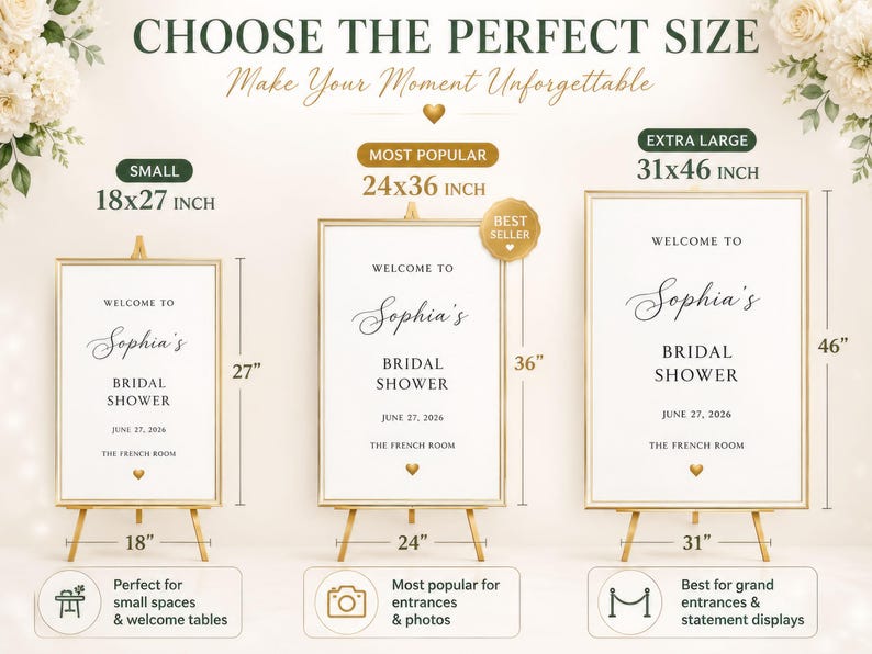 May include: Three white rectangular bridal shower welcome signs with gold frames on easels. Sizes are 18x27 inches, 24x36 inches, and 31x46 inches. Text reads: Welcome to Sophia's Bridal Shower, June 27, 2026, The French Room, with a small gold heart icon.