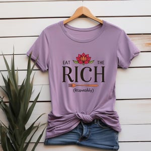 Eat the Rich Unisex Tee Shirt, Protest March Activist Clothing, Political Statement T-Shirt, Anti-Capitalist Graphic Tee, Revolution Unisex