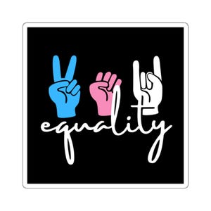 Trans Equality Square Stickers, vinyl stickers, Diversity, Equity