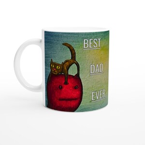 funny BEST DAD EVER fathers day funny original art silly monster Ceramic coffee Mug
