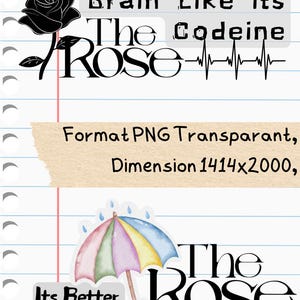 Może przedstawiać: Cyfrowy projekt na papierze w linie z tekstem "Sipping On Your Brain Like its The Codeine ROSE" i czarną ilustracją r&oacute;ży. Poniżej akwarelowy parasol z napisem "Its Better To Be Held Than Holding ON".