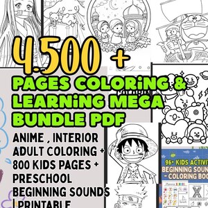 May include: A digital PDF bundle featuring coloring pages and learning activities. The image displays the text "4,500+ PAGES COLORING & LEARNING MEGA BUNDLE PDF" with categories like Anime, Interior, Adult Coloring, 800 Kids Pages, Preschool, and Printable Activity Pack.