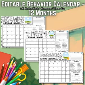 May include: An editable behavior calendar with the text "Editable Behavior Calendar - Add Student Photo | Classroom & Home Use 12 Months." The calendar includes January, May, and November templates, with space for student photos and notes. Colorful pencils and a ruler are in the foreground.