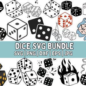 May include: A selection of dice illustrations in diverse styles, including black and white outlines, solid black, and dice with heart and gold accents. The text "DICE SVG BUNDLE" is displayed.