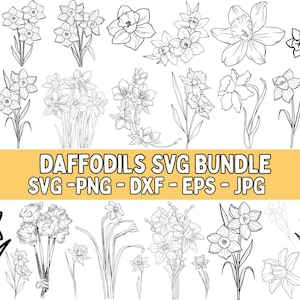 May include: A collection of black and white daffodil illustrations in various styles. The image includes the text "DAFFODILS SVG BUNDLE SVG-PNG-DXF-EPS-JPG" in a yellow banner.