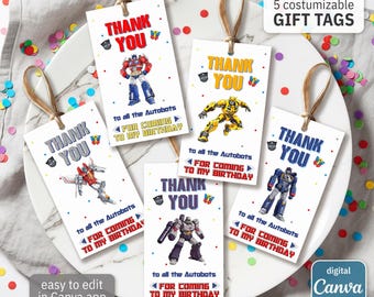 May include: Five customizable gift tags with brown twine. Each tag features a different Transformer character and the words "THANK YOU" in various colors. The tags read "to all the Autobots FOR COMING TO MY BIRTHDAY". The tags are easy to edit in the Canva app.