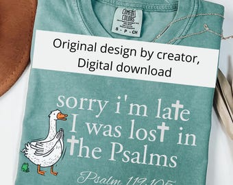 Sorry I’m late bible verse png,  christiannity digital download, minimalist goose svg, psalm 119:5 church file, christian duck png