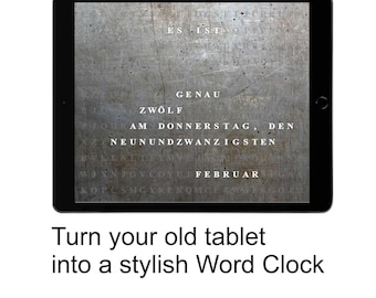 Puede incluir: Una tableta negra muestra un reloj de palabras con texto en alemán sobre un fondo gris texturizado. Las palabras "ES IST", "GENAU", "ZWÖLF", "AM DONNERSTAG, DEN", "NEUNUNDZWANZIGSTEN" y "FEBRUAR" son visibles. El texto de abajo dice "Convierte tu vieja tableta en un elegante reloj de palabras."
