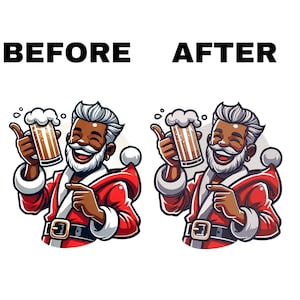 May include: A cartoon illustration of a Santa Claus with a white beard and a red suit holding a glass of beer. He is smiling and looking to the right. The text "BEFORE" and "AFTER" are above the image.