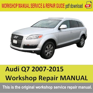 Audi Q7 2007-2015 Full Service Repair Manual PDF | Wiring, Maintenance, Engine, Transmission, pdf Download
