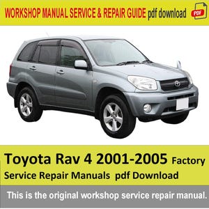 Toyota Rav 4 2001-2005 Factory Service Repair Manuals & Wiring Diagrams pdf Download