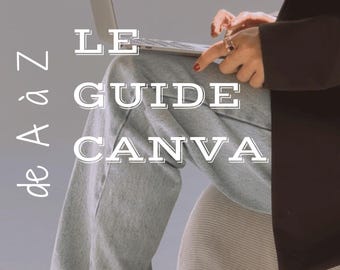 Guía de Canva de la A a la Z | Libro electrónico en PDF en francés | Aprende Canva paso a paso para crear diseños profesionales
