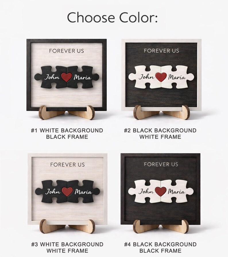 May include: Wooden puzzle art with the text "FOREVER US" and names "John" and "Maria". The puzzle pieces are connected with a red heart. The image shows four color options: white background with black frame, black background with white frame, white background with white frame, and black background with black frame.