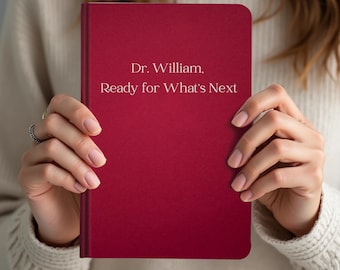 Personalized PhD Graduation Hardcover Journal, Custom Doctor Gift