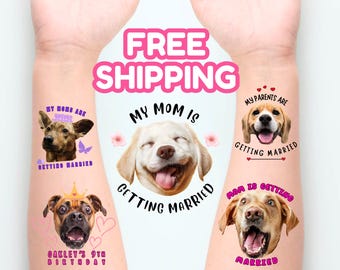 Custom Pet Face Temporary Tattoos | Personalized Dog Temporary Tattoos | Mom is Getting Married Pet Tattoos | Wedding Temporary Tattoos