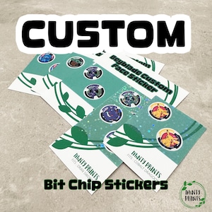 May include: Custom Bit Chip Stickers featuring various character designs. The stickers are teal and white with green leaf accents. The text "CUSTOM" is at the top, and "Bit Chip Stickers" is at the bottom. Stickers are from Minty Prints.