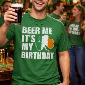 Beer Me It's My Birthday Tee | Irish Shamrock St. Patrick's Day Birthday Shirt