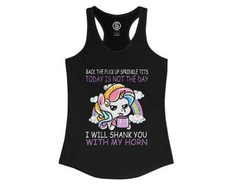 Sassy Unicorn Coffee Shirt Back Up Sprinkle Tits Women's Ideal Racerback Tank Funny Graphic Sarcastic Cute but Psycho Gift for Women