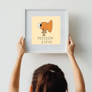 Steve le poisson à imprimer! Affiche Poisson Steve - 5 Illustrations à Imprimer | Tendance TikTok | Déco Murale Drôle | Instant Download